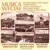 Various Artists, Berwald Quartet & Frydén Quartet - Musica Sveciae: Johan Lindegren, Oscar Byström, Emil Sjögren (Remastered 2021)